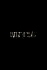 Póster de Under the Stairs
