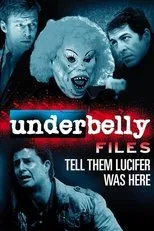 Póster de Underbelly Files: Tell Them Lucifer Was Here