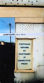 Póster de Underworld Videos 1993-97; Footwear Repairs by Craftsmen at Competitive Prices