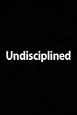 Póster de Undisciplined