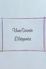Póster de Une Soirée Elégante