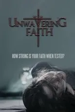 Póster de Unwavering Faith