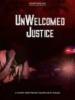 Póster de UnWelcomed Justice