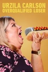 Póster de Urzila Carlson: Overqualified Loser