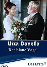 Póster de Utta Danella - Der blaue Vogel