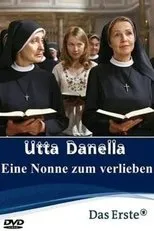 Póster de Utta Danella - Eine Nonne zum Verlieben