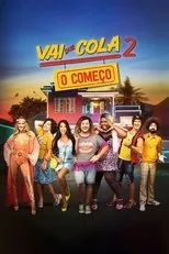 Póster de Vai que Cola 2: O Começo