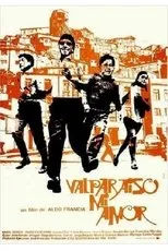 Póster de Valparaíso mi amor
