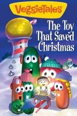 Póster de VeggieTales: The Toy That Saved Christmas