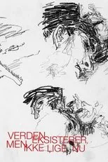 Póster de Verden eksisterer, men ikke lige nu