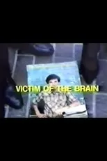 Póster de Victim of the Brain