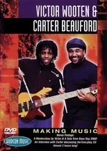 Póster de Victor Wooten and Carter Beauford: Making Music