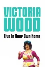 Póster de Victoria Wood Live In Your Own Home