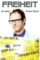 Póster de Vince Ebert: Freiheit ist alles!