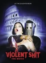 Póster de Violent Shit: The Movie
