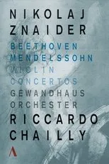 Póster de Violin Concertos Beethoven - Mendelssohn . Nikolaj Znaider - Riccardo Chailly