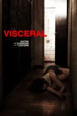 Póster de Visceral: Entre las cuerdas de la locura