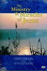 Póster de Visit Israel with Dr. W. Cleon Skousen - The Ministry & Miracles of Jesus