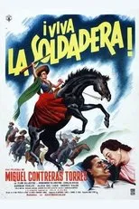Póster de ¡Viva la soldadera!