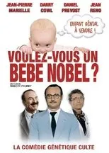 Póster de Voulez-vous un bébé Nobel?