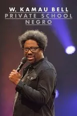 Póster de W. Kamau Bell: Private School Negro