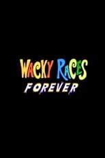Póster de Wacky Races Forever