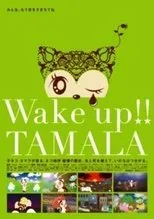 Póster de Wake up!! TAMALA