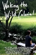 Póster de Waking the Wild Colonial
