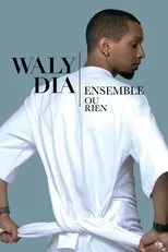Póster de Waly Dia - Ensemble ou rien