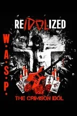 Póster de W.A.S.P. | ReIdolized (The Soundtrack to the Crimson Idol)