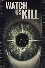 Póster de Watch Us Kill