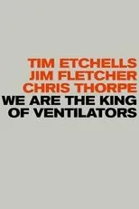Póster de We are the King of Ventilators
