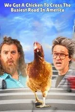 Póster de We Got a Chicken To Cross the Busiest Road in America