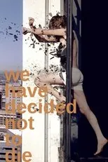 Póster de We Have Decided Not to Die