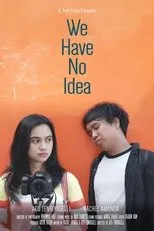 Póster de We Have No Idea