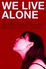 Póster de We Live Alone