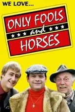Póster de We Love Only Fools and Horses