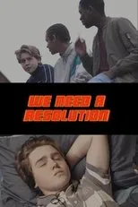 Póster de We Need a Resolution