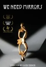 Póster de We Need Mirrors