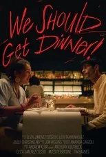 Póster de We Should Get Dinner!