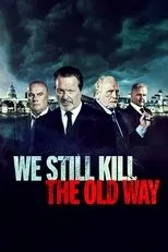 Póster de We Still Kill the Old Way