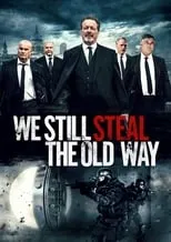 Póster de We Still Steal the Old Way