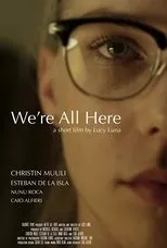 Póster de We're All Here