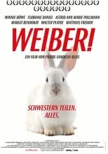 Póster de Weiber! Schwestern teilen. Alles.