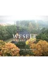 Póster de Wesele w Kurnej Chacie