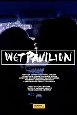 Póster de Wet Pavilion