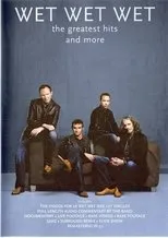 Póster de Wet Wet Wet - The Greatest Hits And More