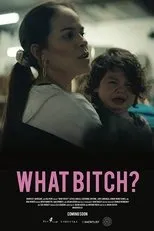 Póster de What Bitch?
