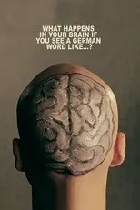 Póster de What Happens In Your Brain If You See a German Word Like...?