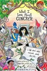 Póster de What I Love About Concrete